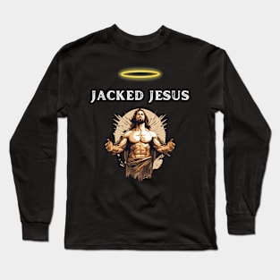 Jacked Jesus holy tee Long Sleeve T-Shirt